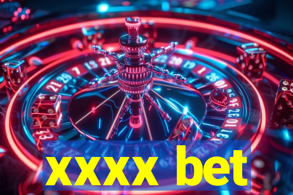 xxxx bet